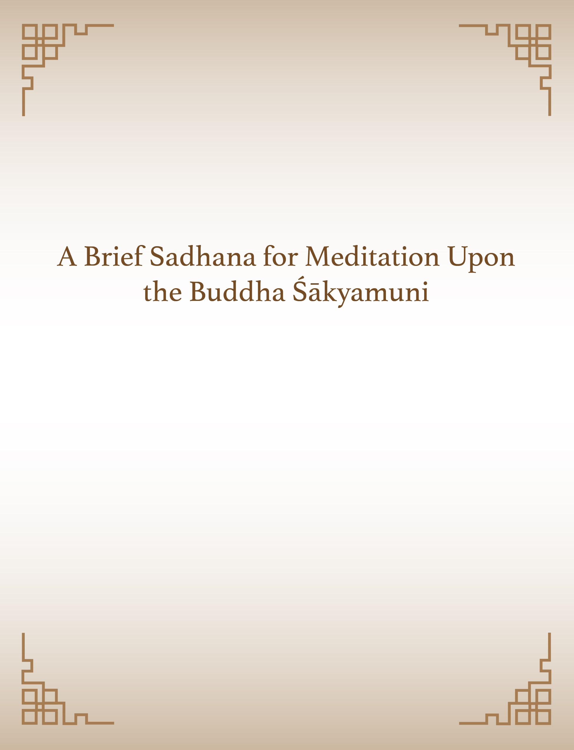 A Brief Sadhana for Meditation Upon the Buddha Śākyamuni