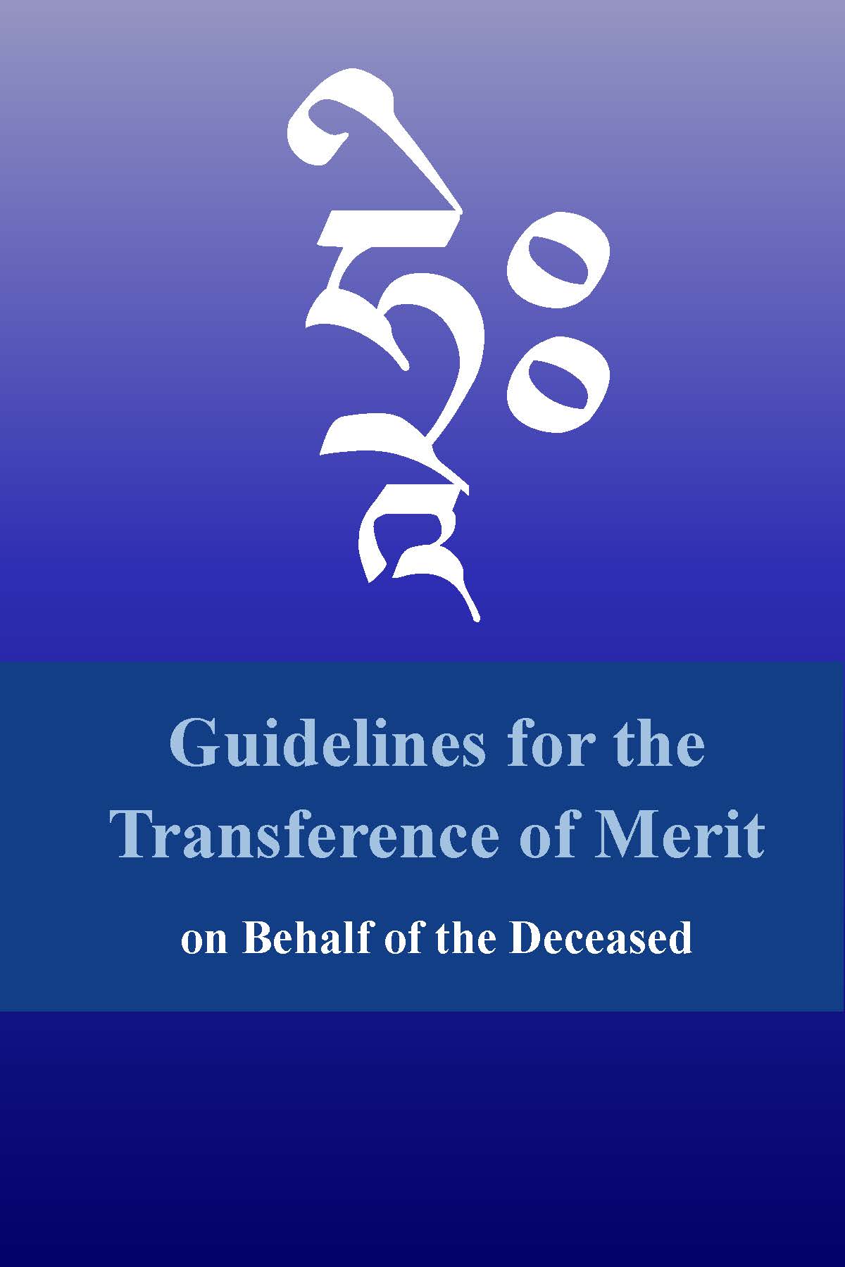 Guidelines for Transference of Merit on Behalf of the Deceased v.1