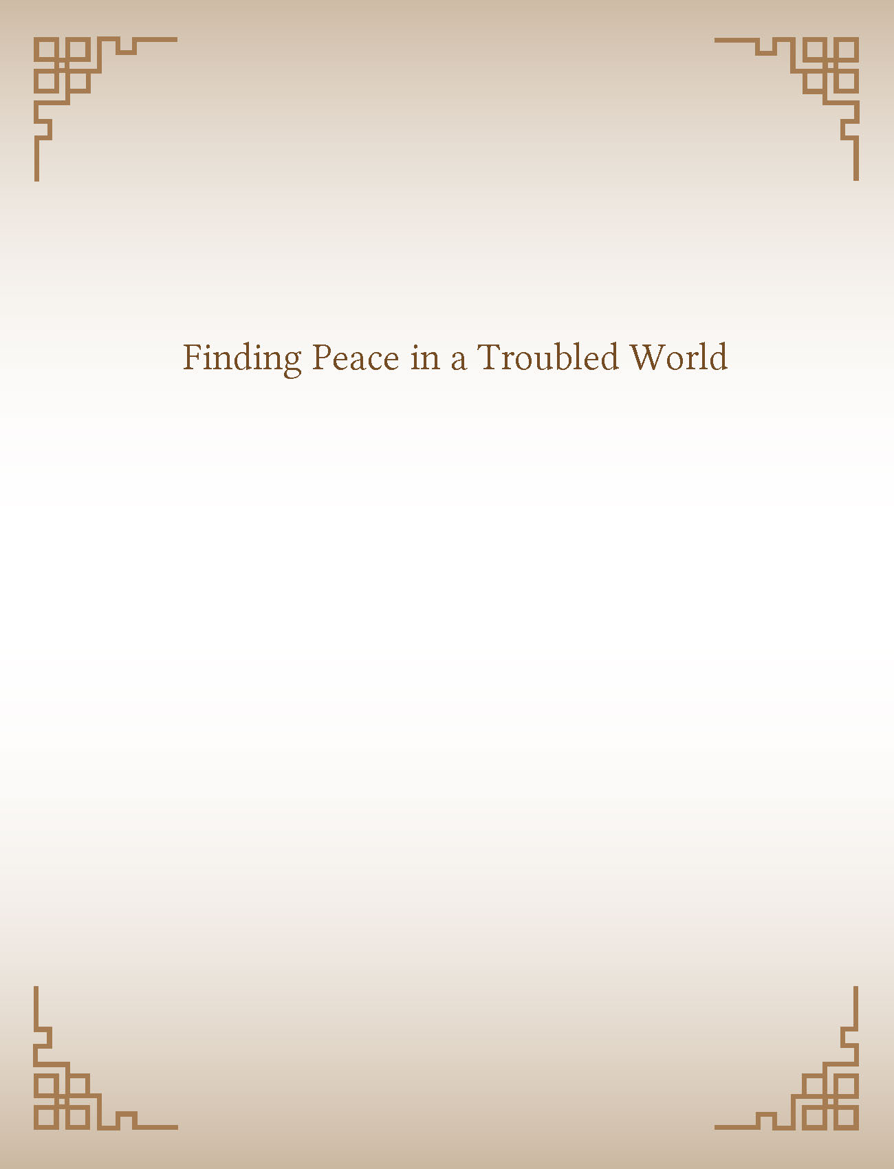 Finding Peace in a Troubled World